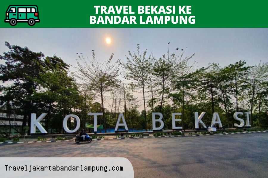 Travel Bekasi ke Bandar lampung