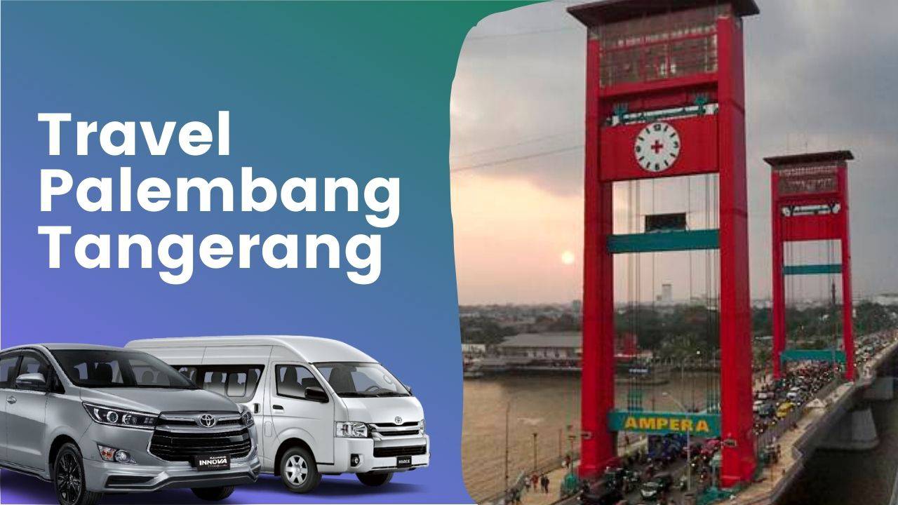 Travel Palembang Tangerang