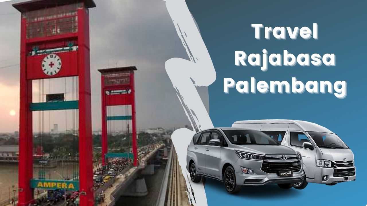Travel Rajabasa Palembang